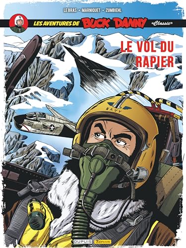 Buck Danny Classic - Tome 9 - Le vol du Rapier (Buck Danny Classic, 9)