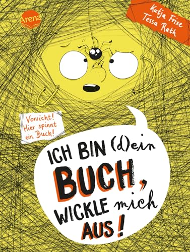 Ich bin (d)ein Buch, wickle mich aus! Vorsicht: Hier spinnt ein Buch (3): Ein Buch für 7-8 Jahren zum Lesen-Lernen, mit interaktiven Comic-Geschichten, die mit dem Leser „mitwachsen“