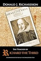 The Tragedy of Richard the Third: An Annotated Edition of the Shakespeare Play 1496958357 Book Cover