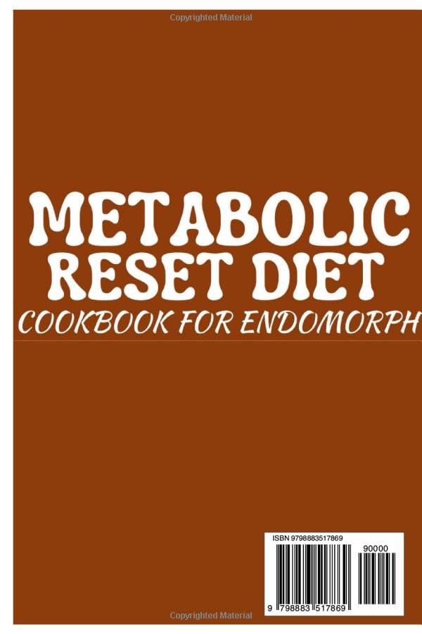 METABOLIC RESET DIET COOKBOOK FOR ENDOMORPH: Nutritional guide with a 28-day meal plan to Lose Weight Naturally and balance Hormones with over 70 ... ... Metabolism and Shatter Weight Loss Plateaus) - Image 2