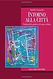 Intorno Alla Città. Problemi Delle Periferie In Europa E In Italia - 2