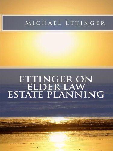 Ettinger on Elder Law Estate Planning