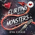 Cover of Flirting with Monsters: The Complete Series - Special Edition