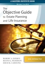 The Objective Guide to Estate Planning and Life Insurance