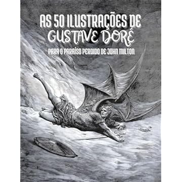 Capa do livro As 50 Ilustrações de Gustave Doré para o Paraíso Perdido de John Milton: Descrições e Citações em Português (Portuguese Edition)