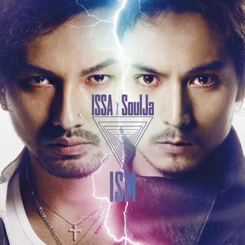 Amazon.co.jp: ISM - ISSA × SoulJa (DVD付): ミュージック