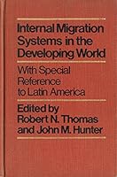 Internal Migration Systems in the Developing World: With Special Reference to Latin America 0816184143 Book Cover