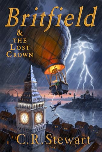 Britfield and The Lost Crown (Britfield Series, Book I)