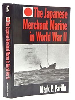Hardcover The Japanese Merchant Marine in World War II Book