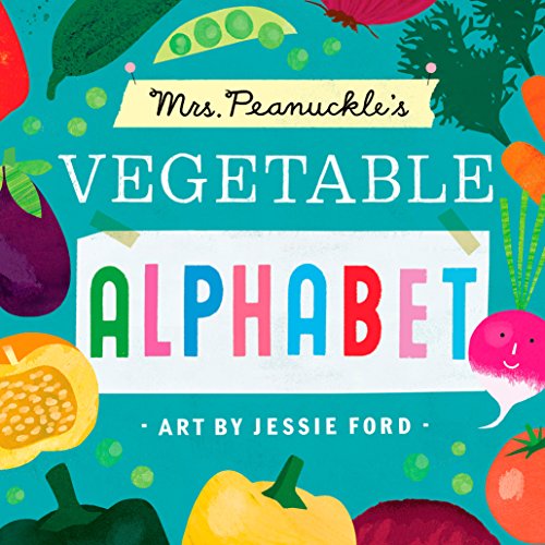 Mrs. Peanuckle's Vegetable Alphabet (Mrs. Peanuckle's Alphabet Book 1)