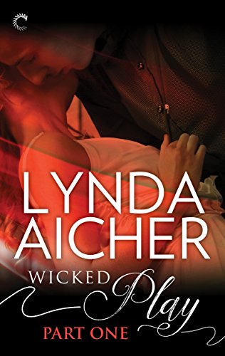 Wicked Play (Part 1 of 10) (English Edition) Wicked Play (Part 1 of 10) (English Edition)