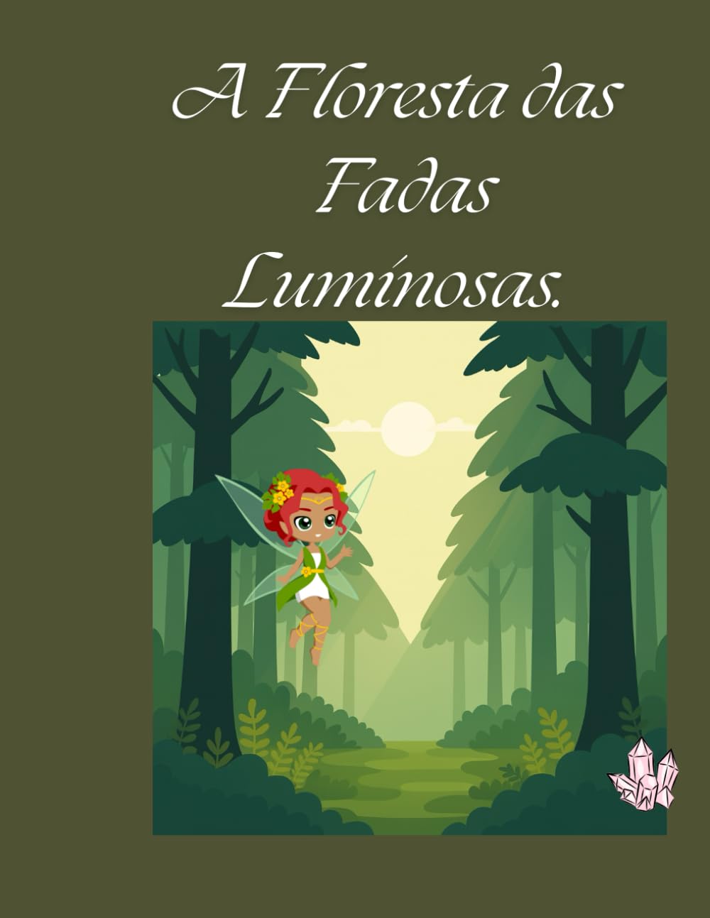 A Floresta das Fadas Luminosas