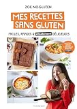 Mes recettes sans gluten   Nouvelle édition: Faciles, rapides & absolument délicieuses