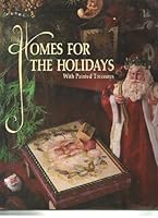 Homes for the Holidays With Painted Treasures 0943883156 Book Cover