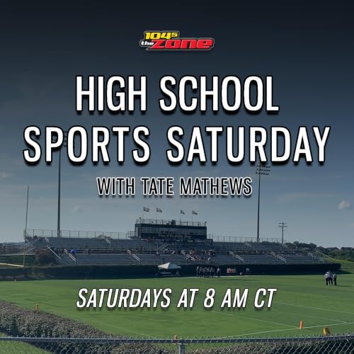 High School Sports Saturday with Tate Mathews Titelbild