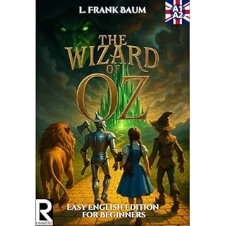 The Wizard of Oz. Easy English Edition for Beginners A1-A2 Audiobook By L. Frank Baum, J.A. Bravo cover art