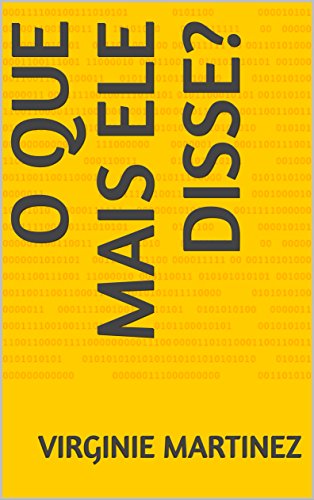 O que mais ele disse? (Portuguese Edition)