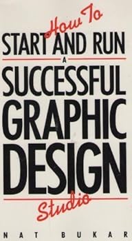 Paperback How to Start and Run a Successful Graphic Design Studio Book
