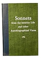 Sonnets from the interior life, and other autobiographical verse 0870810642 Book Cover