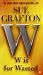 W is for Wasted: A Kinsey Millhone Novel