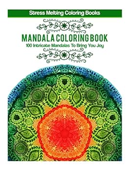 Paperback Mandala Coloring Book: 100 Intricate Mandalas To Bring You Joy Book