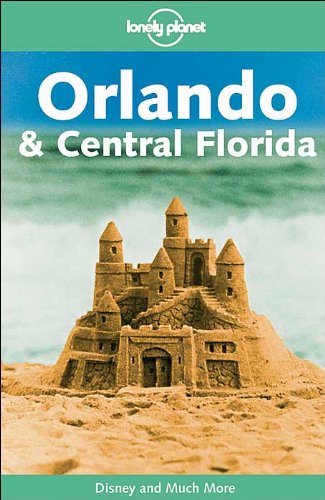 Lonely Planet Orlando & Central Florida (Lonely Planet Orlando And Central Florida) #TOP8