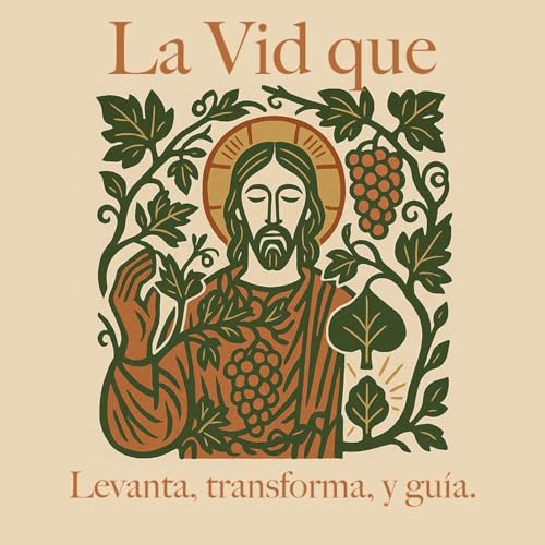 『La Vid que Levanta, Transforma y Gu&iacute;a』のカバーアート
