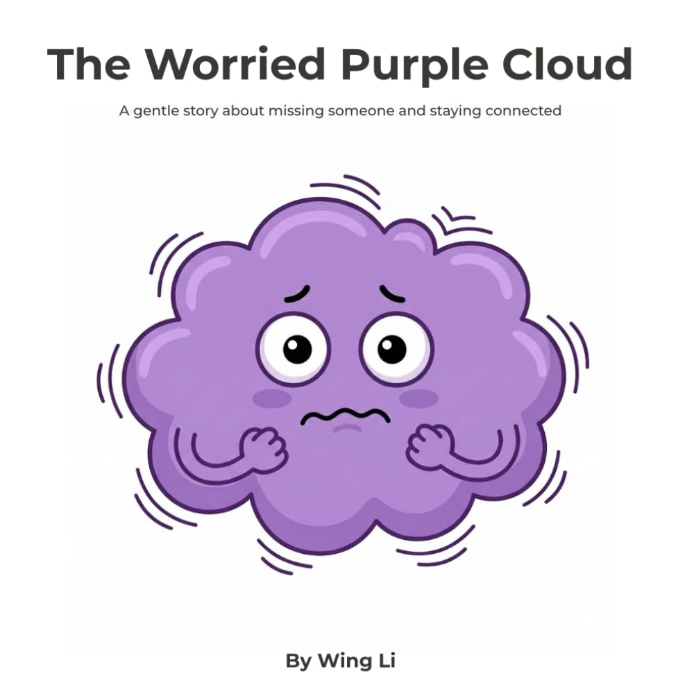 The Worried Purple Cloud: A gentle story about missing someone and staying connected (Growing Up Gently Books)