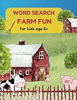 Word Search Farm Fun for kids age 5+ B0F5VLTHWF Book Cover