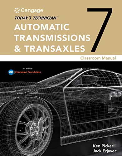 Today's Technician: Automatic Transmissions and Transaxles Classroom Manual and Shop Manual