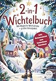 Das 2-in-1 Wichtelbuch: Nils´magische Wichtelreise: Wie Nils seinen Weg zu den Menschenkindern findet inkl. Bonus Wichtel Zubehör