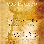 Cover of No Wonder They Call Him the Savior