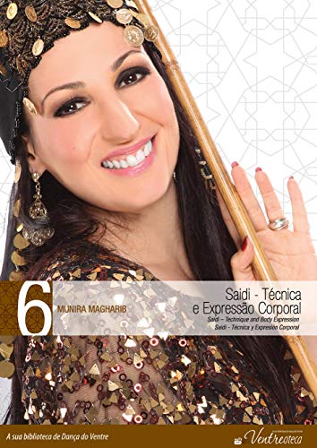 Saidi - Técnica e Expressão Corporal. Munira Magharib