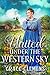 United Under the Western Sky: An Inspirational Historical Romance Book (Rugged Hearts of the West) (English Edition)