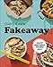 Fakeaway: Healthy Home-cooked Takeaway Meals