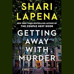 Getting Away with Murder Audiolibro Por Shari Lapena arte de portada