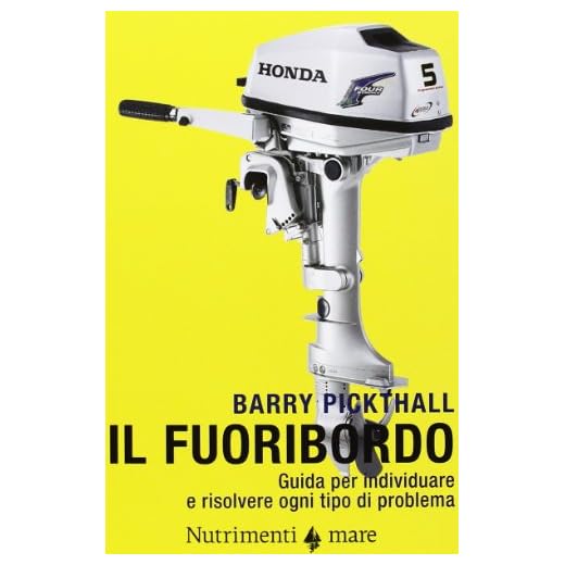 Il fuoribordo. Guida per individuare e risolvere ogni tipo di problema. Ediz. illustrata