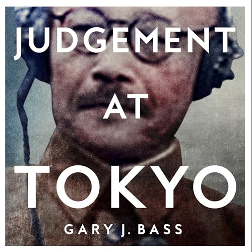 Judgement at Tokyo by Gary J. Bass episode artwork