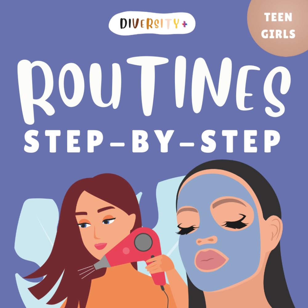 Diversity+ My Daily Routine: A Multicultural Visual Schedule for Teen Girls & Young Women: Step-by-Step Guide | Autism, ADHD & Executive Functioning ... Inclusive Visual Life Skills Series)