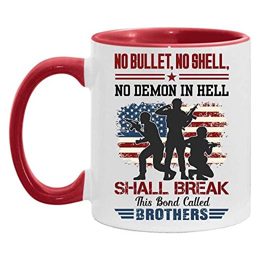 No Bullet No Shell No Demon in Hell Shall Break This Bond Called Brothers accentmugg