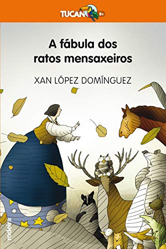 A fábula dos ratos mensaxeiros: 2 (TUCÁN +8)