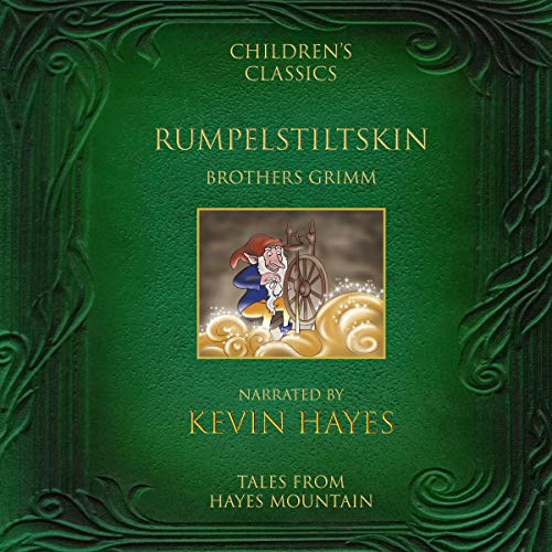 Rumpelstiltskin Tales from Hayes Mountain (HörbuchDownload) Brothers