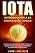 Produktbild IOTA: Introducción a la Tecnología de Tangle: Todo lo que necesitas saber sobre la nueva tecnología revolucionaría alternativa a Blockchain (Criptomonedas, Band 3)