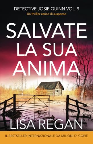 Salvate la sua anima: Un thriller carico di suspense