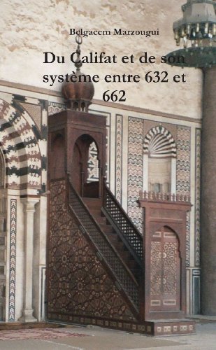Du Califat Et De Son Système Entre 632 Et 662 Livre eBook France