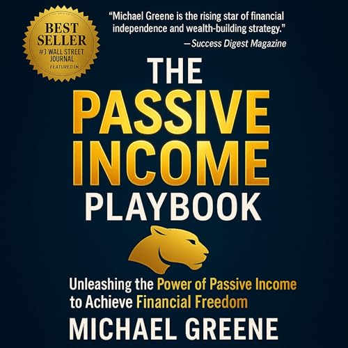 The Passive Income Playbook by Michael Greene episode artwork