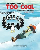 The Adventures Of Too Cool The Urban Penguin: A Time To Pray B0CYHBN8G1 Book Cover