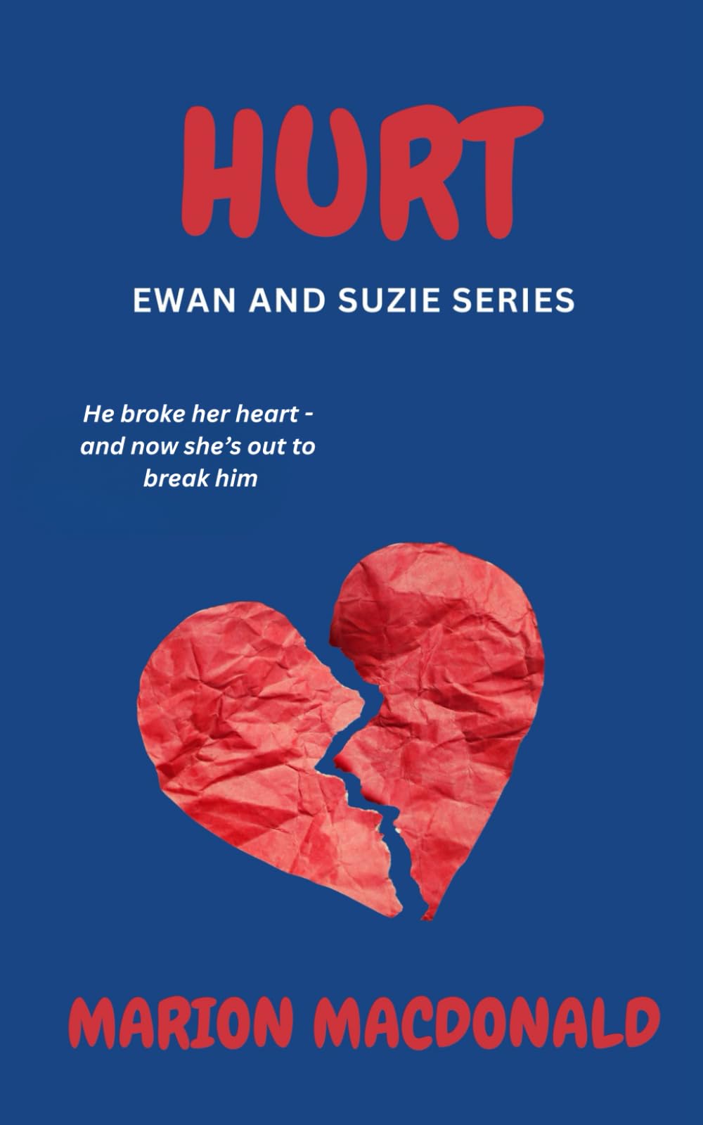 HURT: A tense and emotional novel exploring grief, revenge and forgiveness (Ewan and Suzie Series)