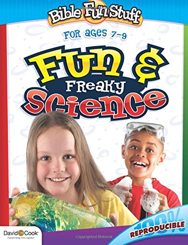 Bible Fun Stuff: Fun & Freaky Science