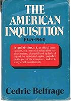 The American Inquisition, 1945-1960: A Profile of the "McCarthy Era" 0938410873 Book Cover